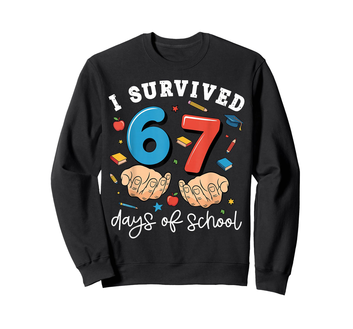 I Survived 67 Days of School Funny Six Seven 6 7 Meme Z Gen T-Shirt