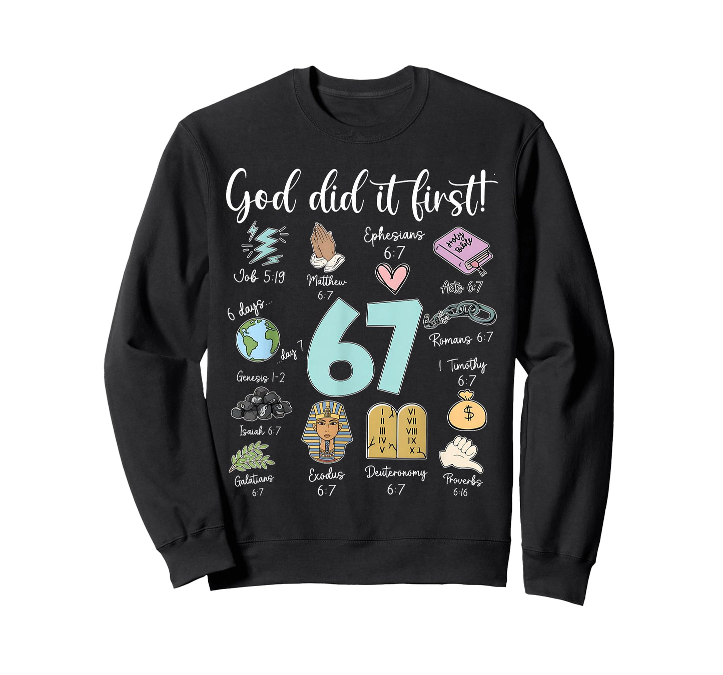 Funny God Did It First 67 Meme Jesus Christian Bible T-Shirt