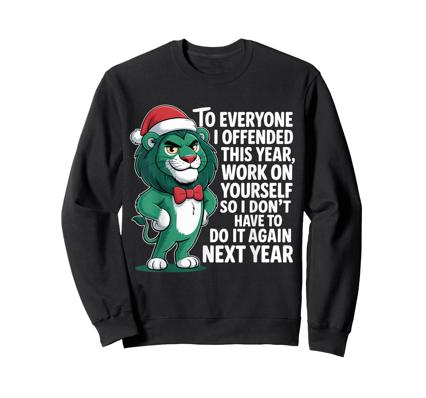 to Everyone I Offended This Year Funny Sarcastic Holiday T-Shirt