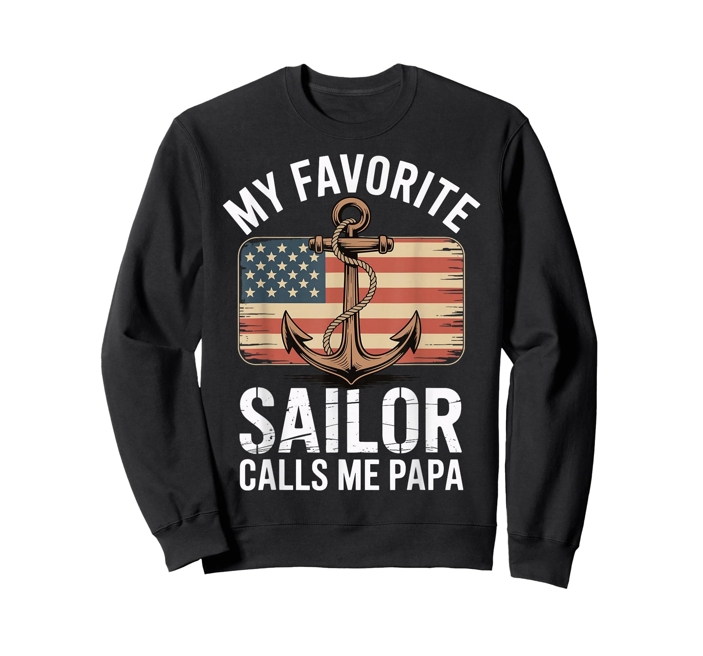 My Favorite Sailor Calls Me Papa T-Shirt