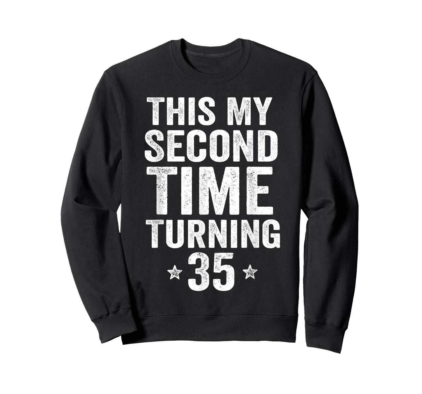 This My Second Time Turning 35 Funny 70-Year-Old Birthday T-Shirt