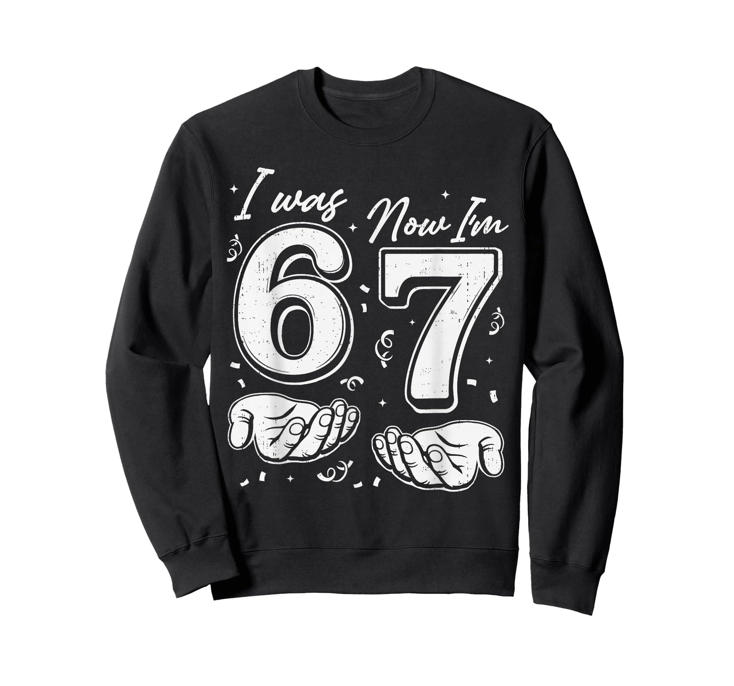 I was 6 Now I'm 7 Year Old Birthday 67 Six Seven Bday Kids T-Shirt