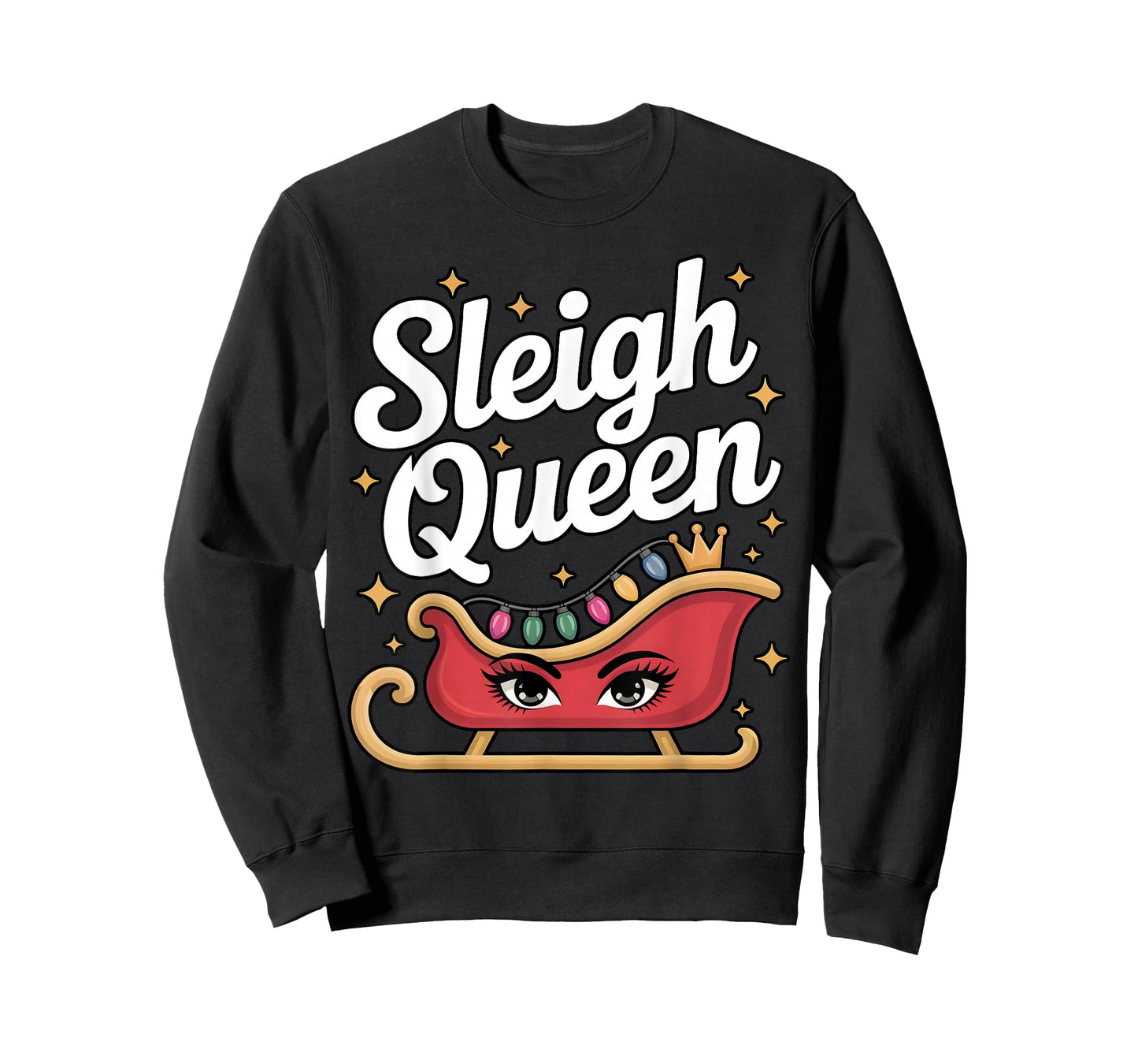 Sleigh Queen Funny Christmas Lights Glam Holiday T-Shirt