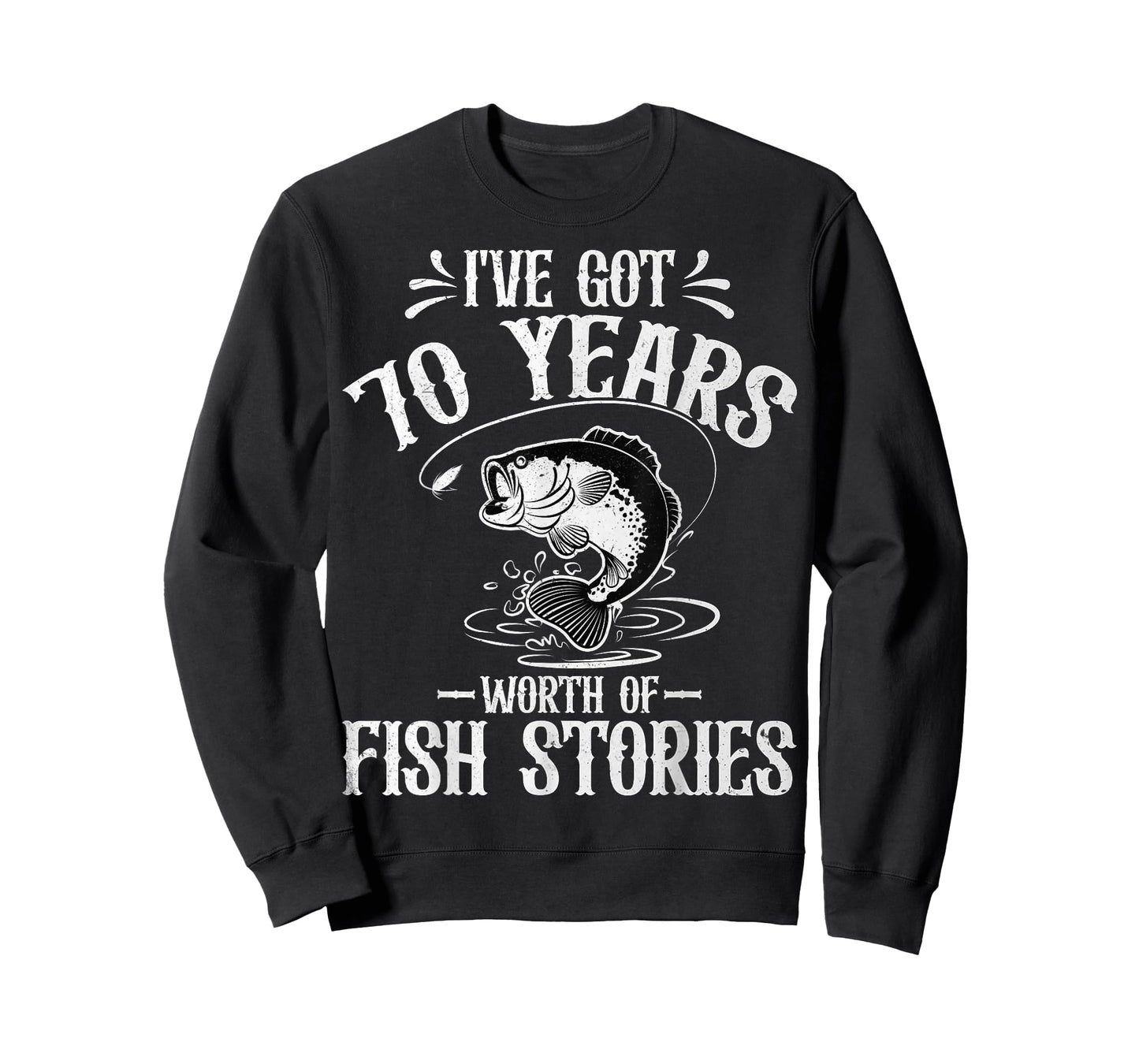 I've Got 70 Years Worth of Fish Stories 70th Birthday Fisher T-Shirt
