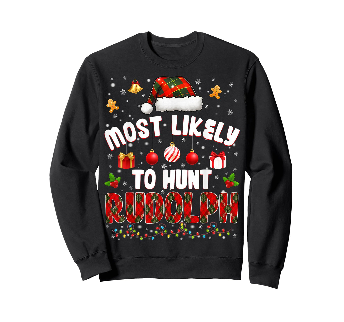 Most Likely to Hunt Rudolph Pjs Christmas Xmas Men Women T-Shirt