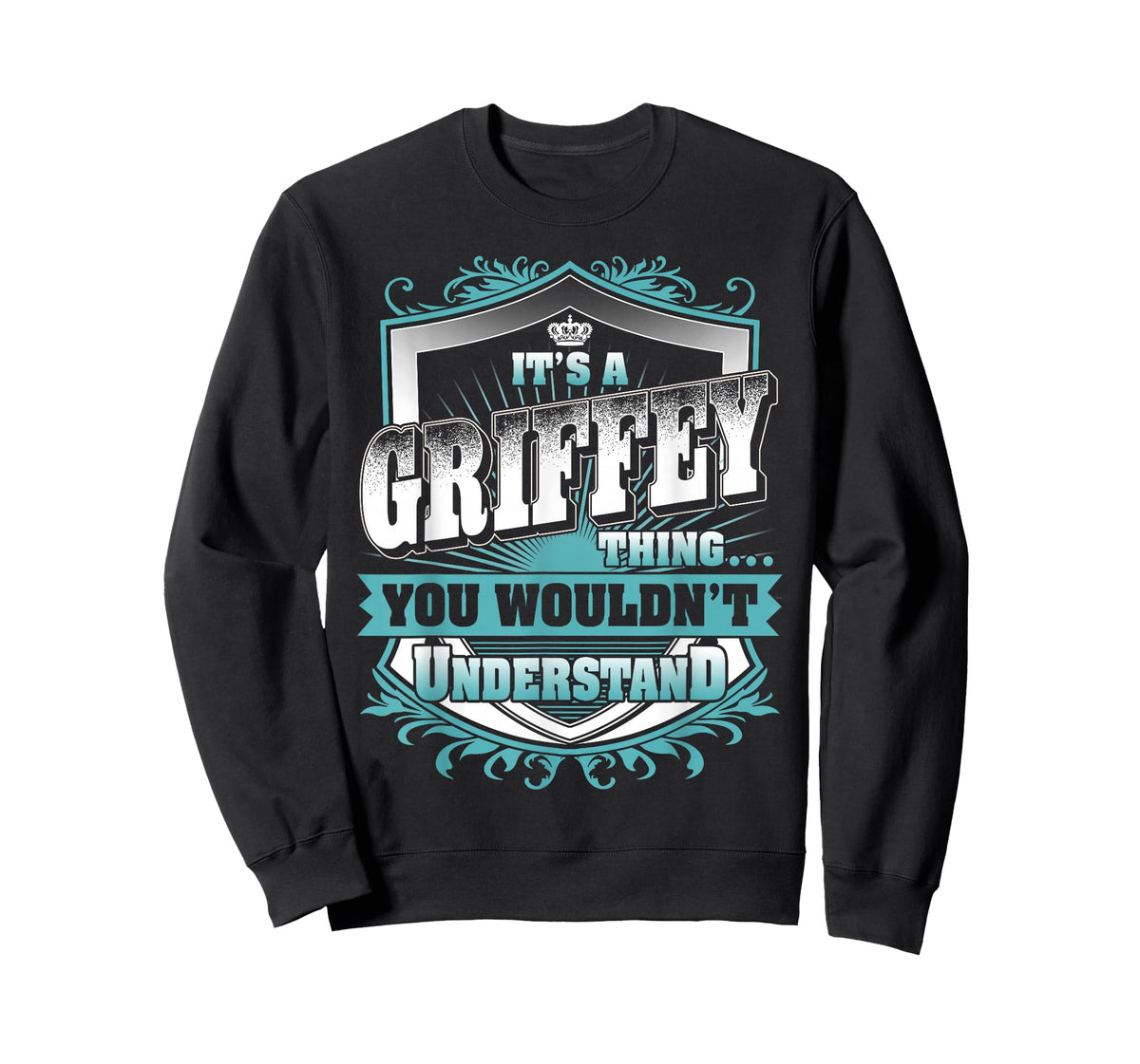 It's A Griffey Thing You Wouldn't Understand Family Name T-Shirt