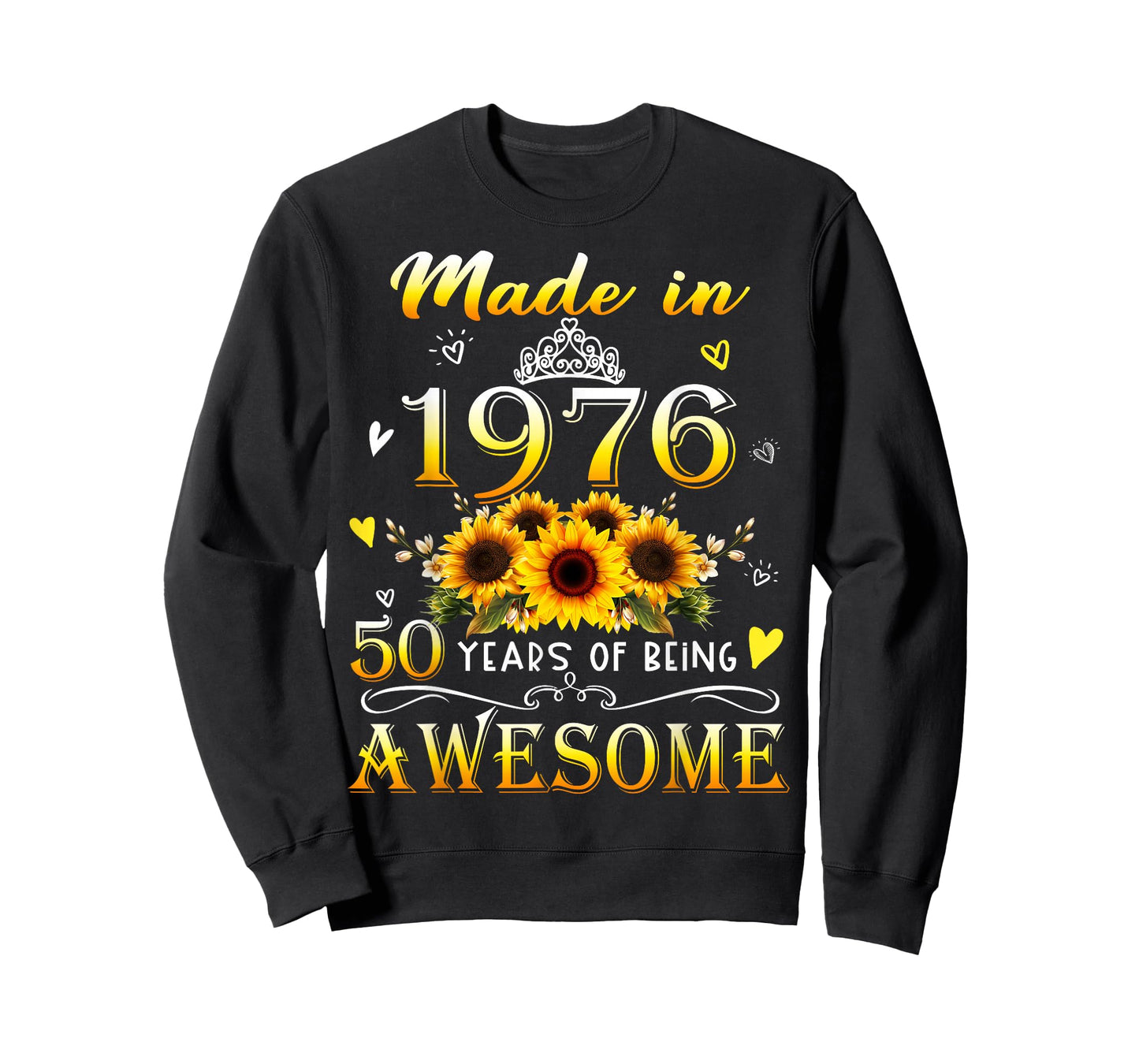 Made in 1976 Sunflower 50th B-Day 50 Years of Being Awesome T-Shirt