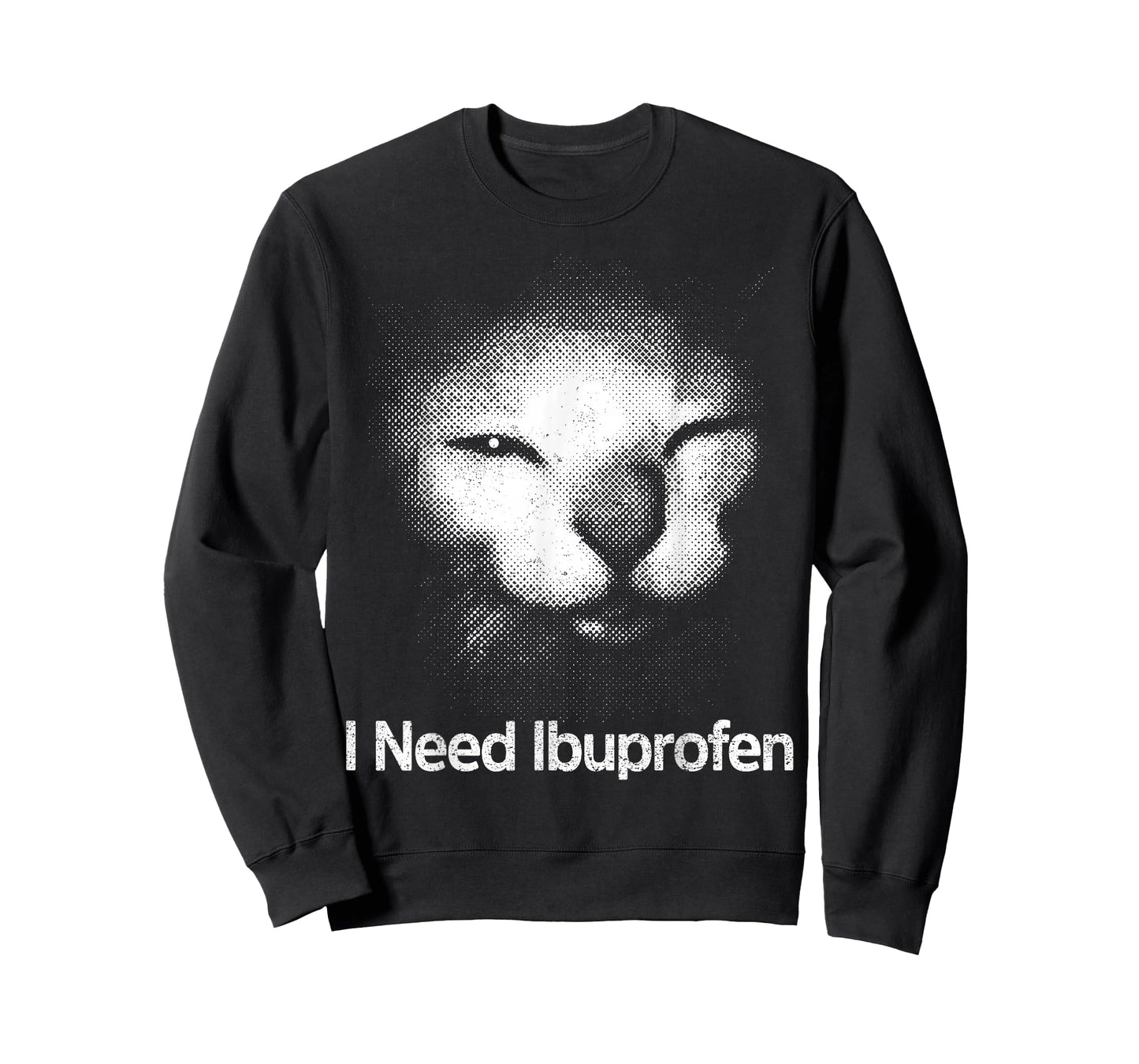 I Need Ibuprofen Cat Meme Funny Silly Cat Ironic Weird T-Shirt