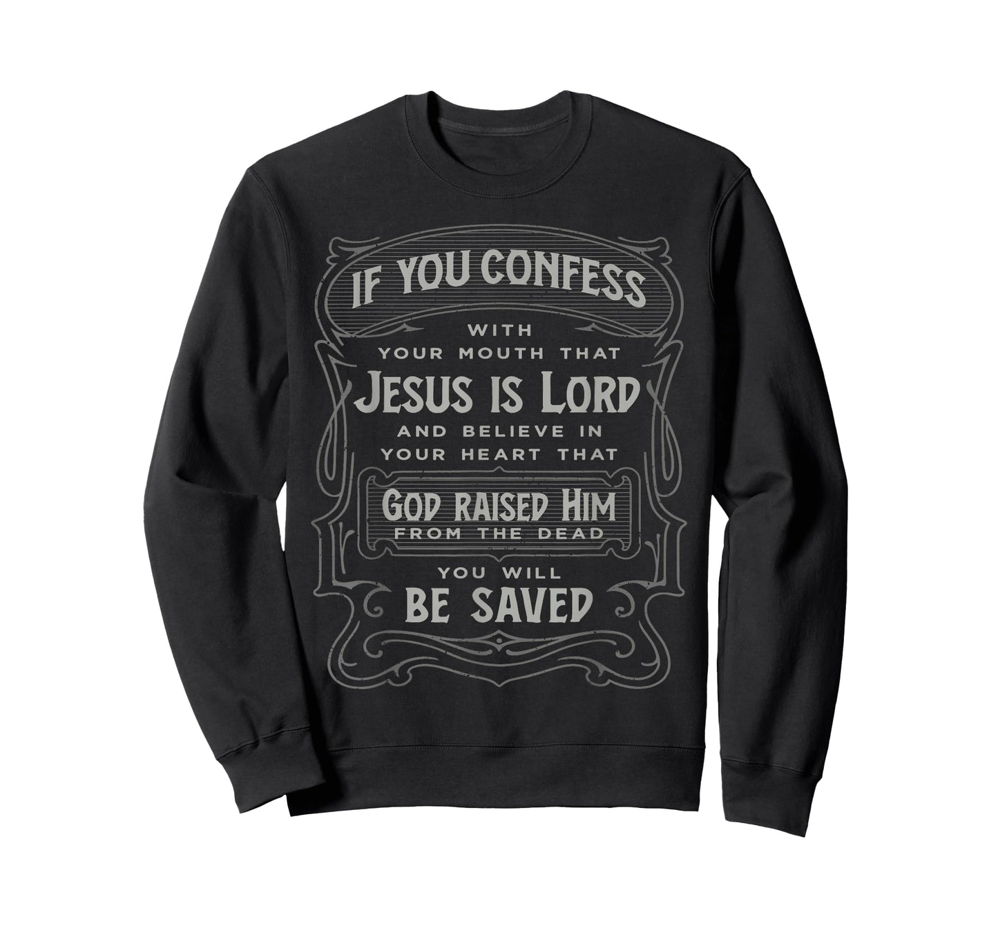 Romans 10:9 Jesus is Lord for Christian Men T-Shirt