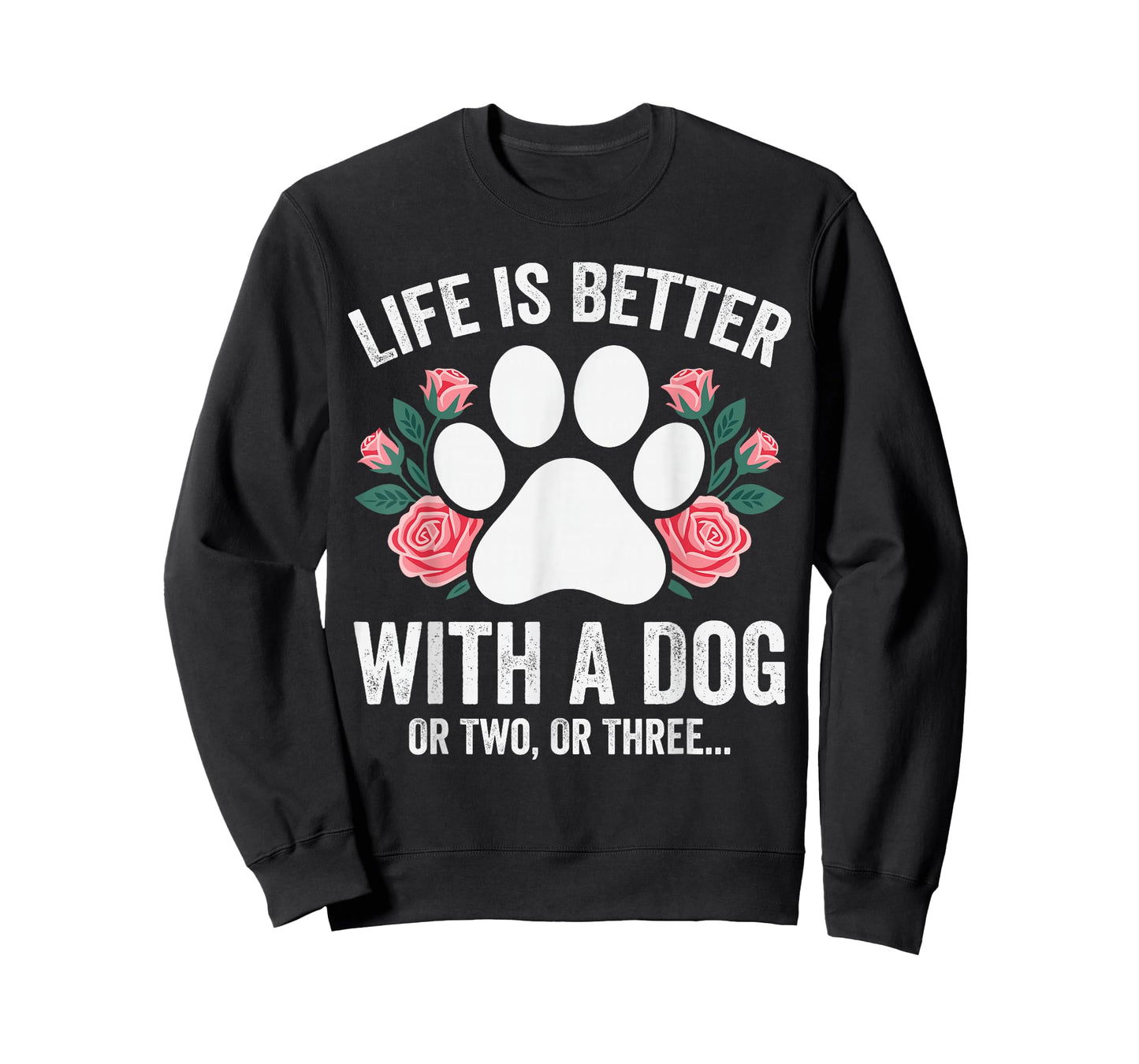 Life is Better with A Dog Funny Dog Mom Humor Pet Lover T-Shirt