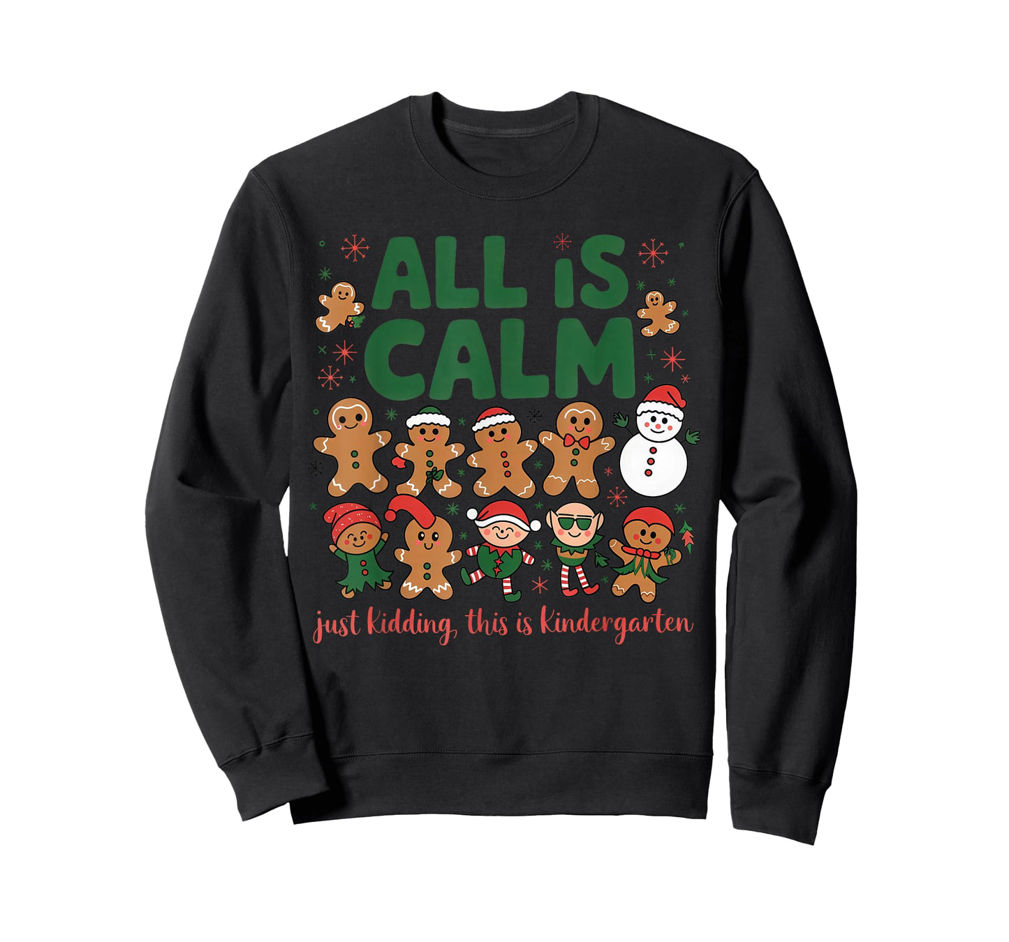 Funny All is Calm Just Kidding This is Kindergarten T-Shirt