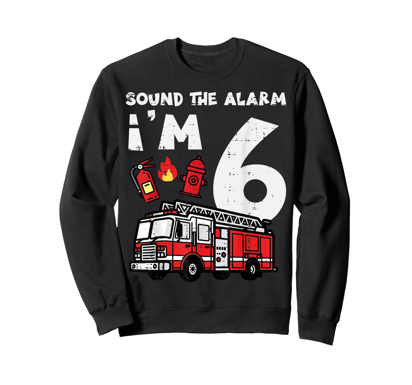 Sound The Alarm Im 6 Firetruck 6th Birthday Bday Boys Kids T-Shirt