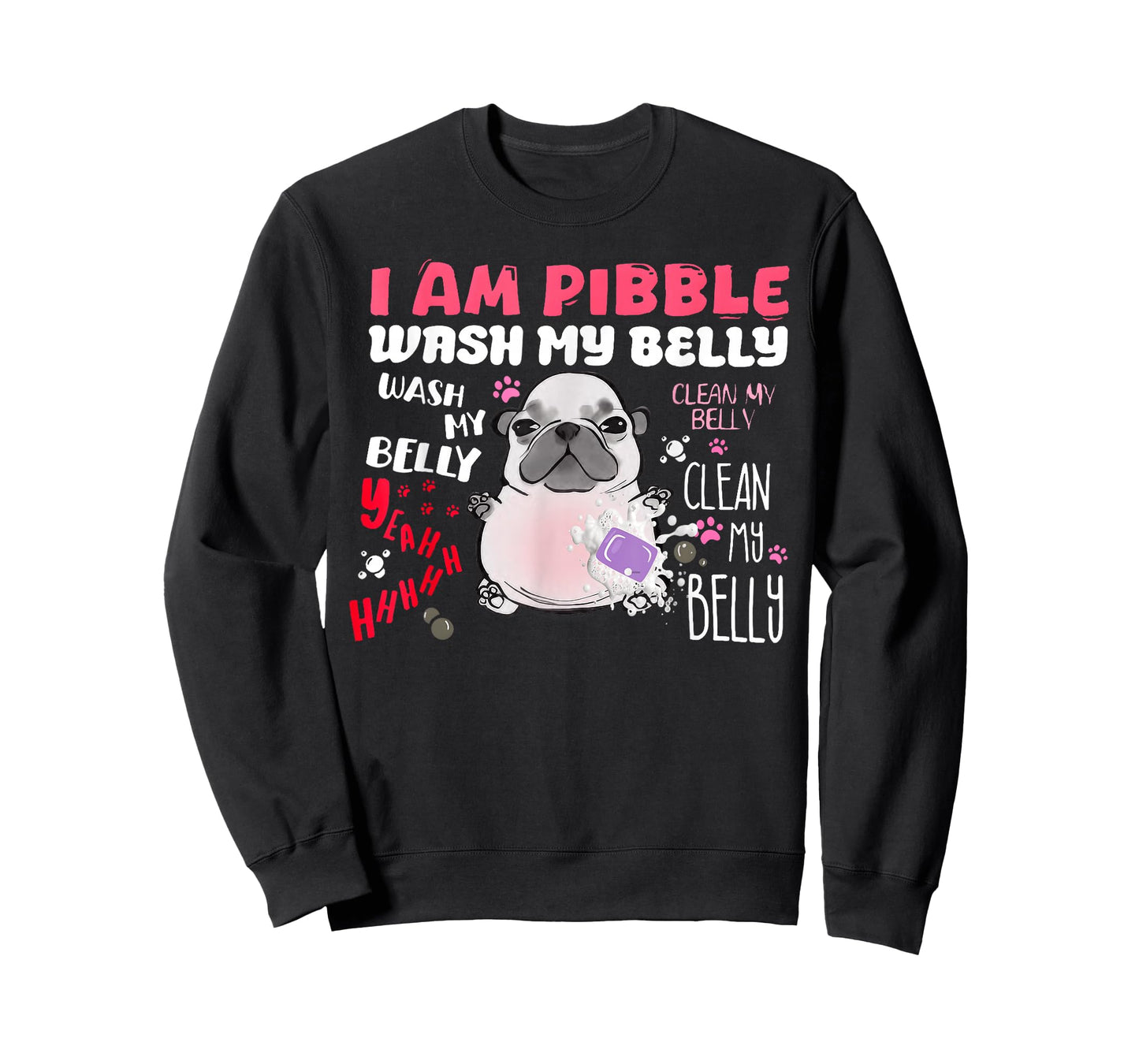 I Am Pibble Wash My Belly Funny Dog Meme T-Shirt