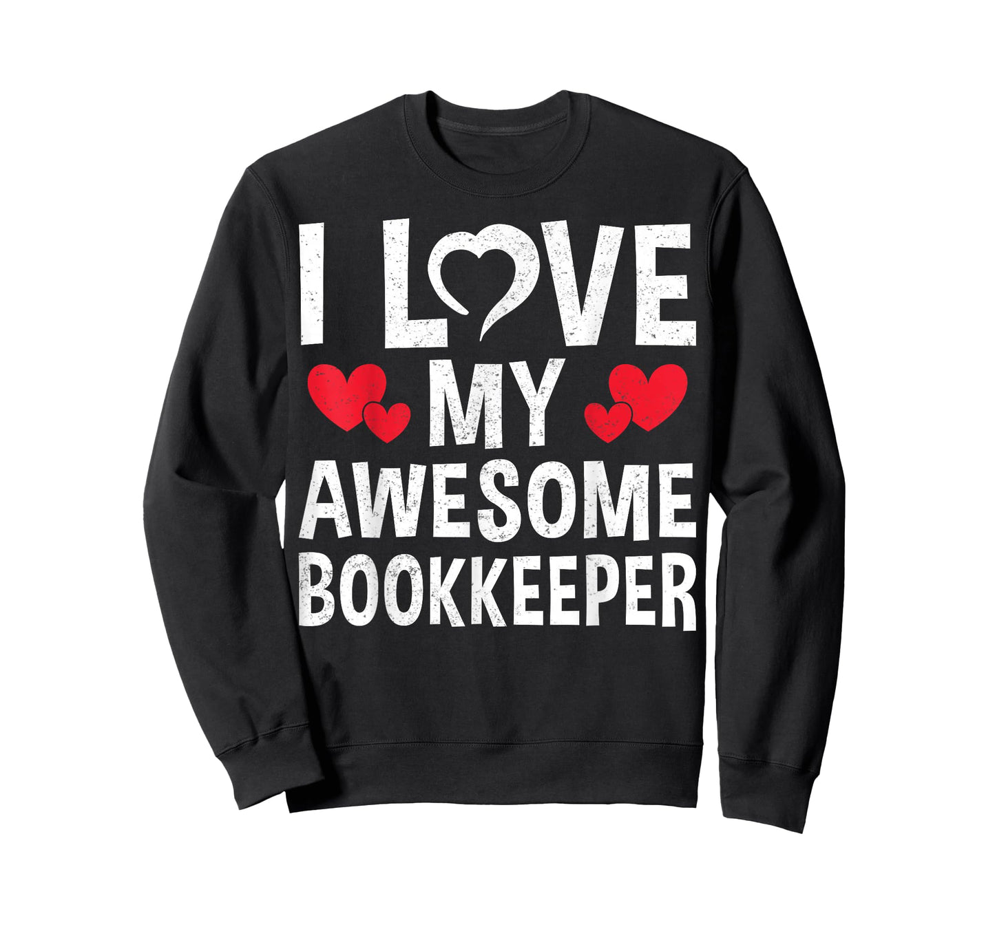 I Love My Awesome Bookkeeper - Valentine’s Day Accounting T-Shirt