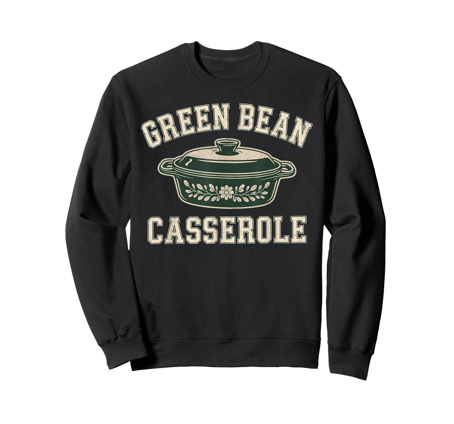 Green Bean Casserole Funny Thanksgiving Shirt for Men Women T-Shirt