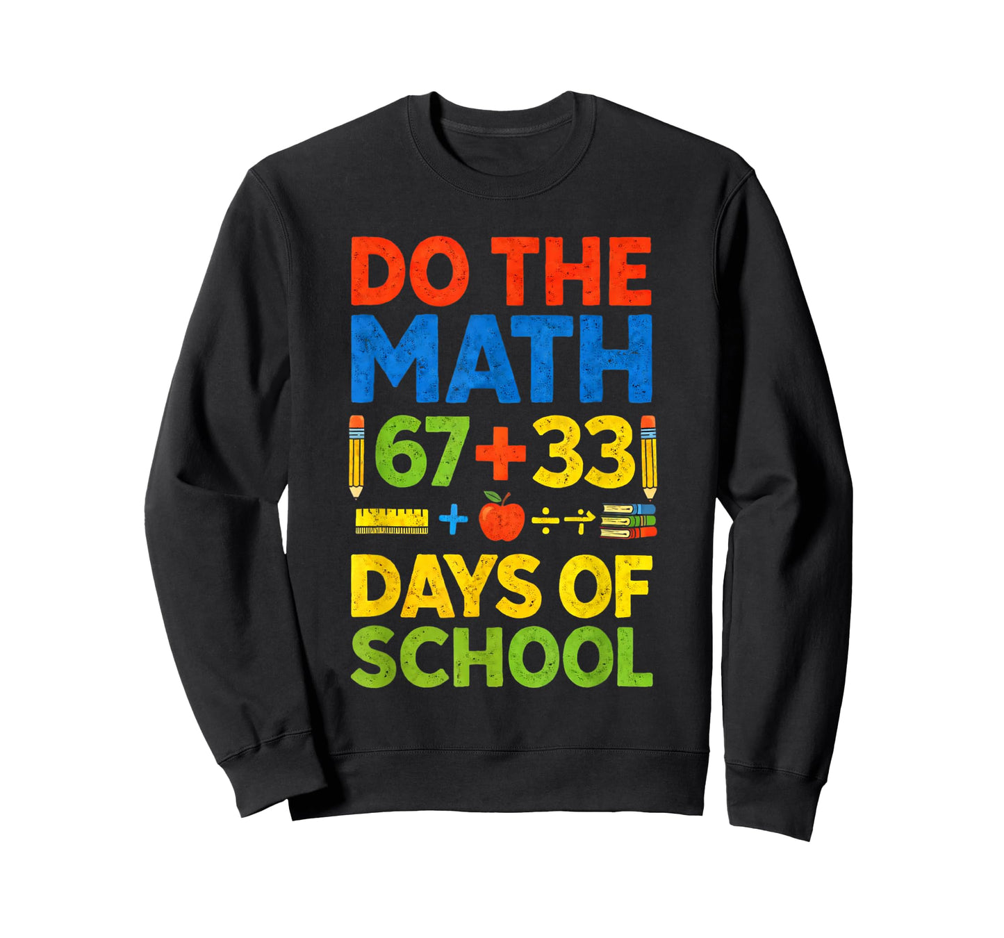 Do The Math 100 Days of School Happy 100th Days of School T-Shirt