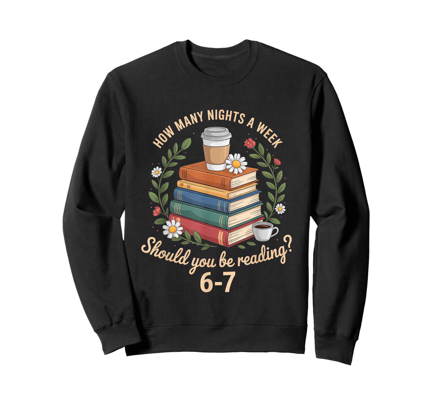 How Many Nights A Week Should You Be Reading 6 7 Book Meme T-Shirt