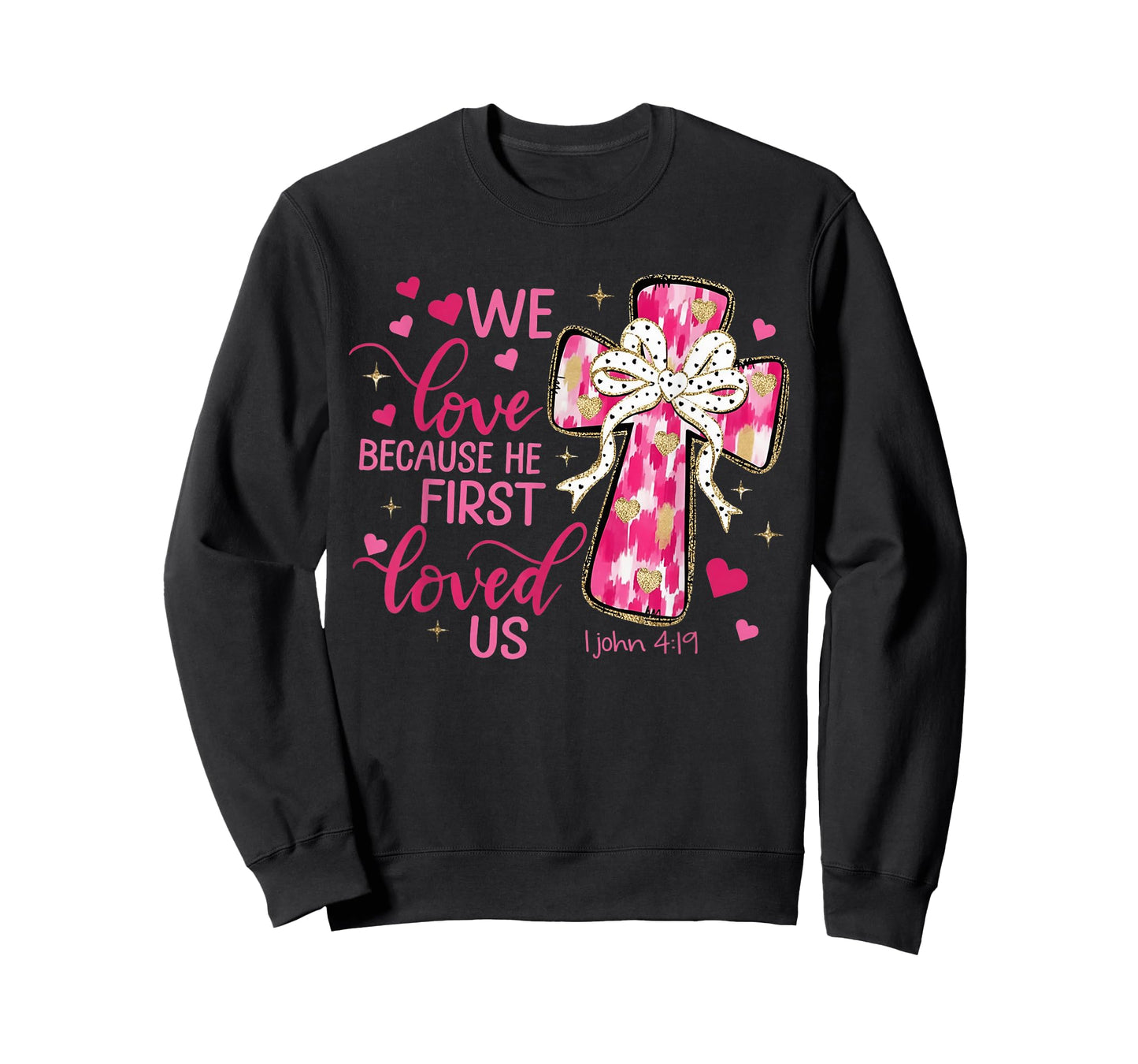 He Loved Us First Valentines Day Christian Men Women T-Shirt