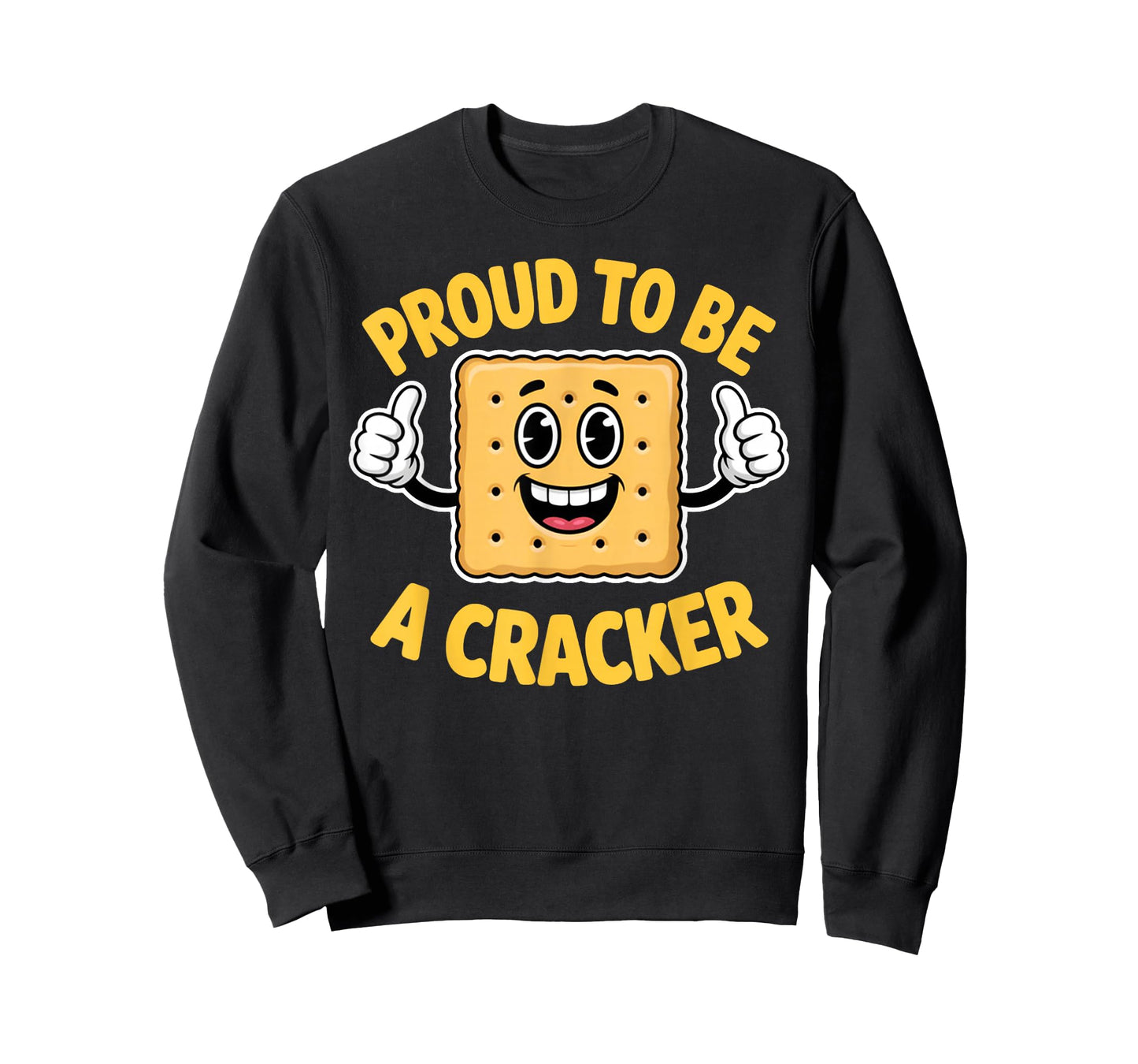Meme Quote Proud to Be A Cracker Funny Snack Cute T-Shirt