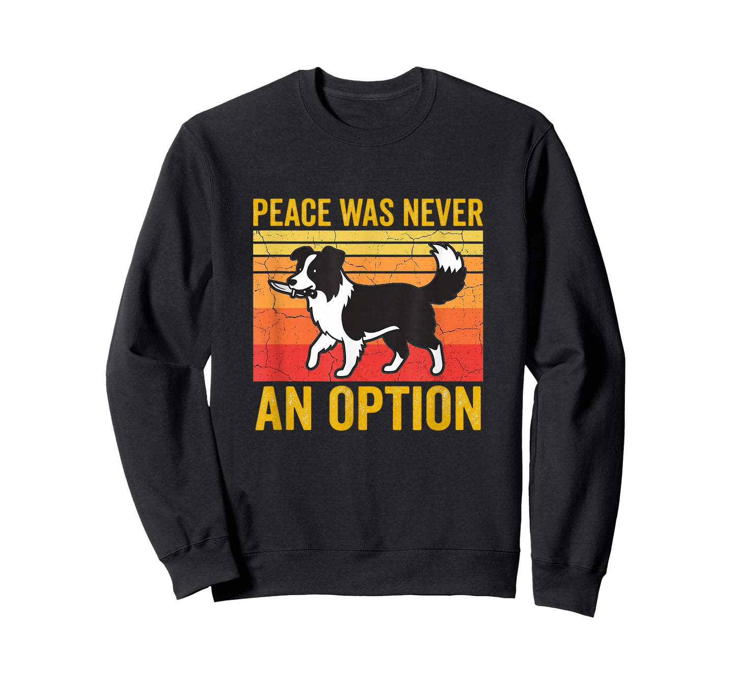 Peace was Never an Option Funny Border Collie Dog Art T-Shirt