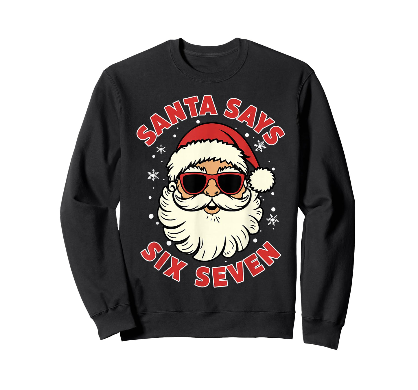 Santa Says Six Seven 6 7 Gen Z Alpha Meme Slang Christmas T-Shirt