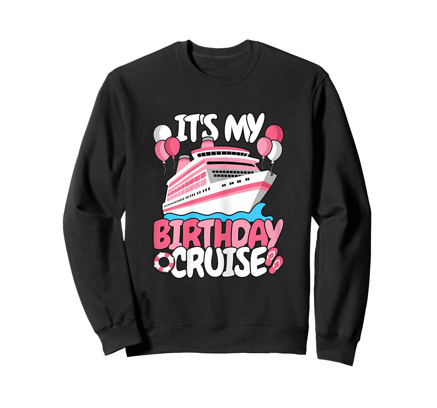 It’s My Birthday Cruise Cute Women Girls T-Shirt