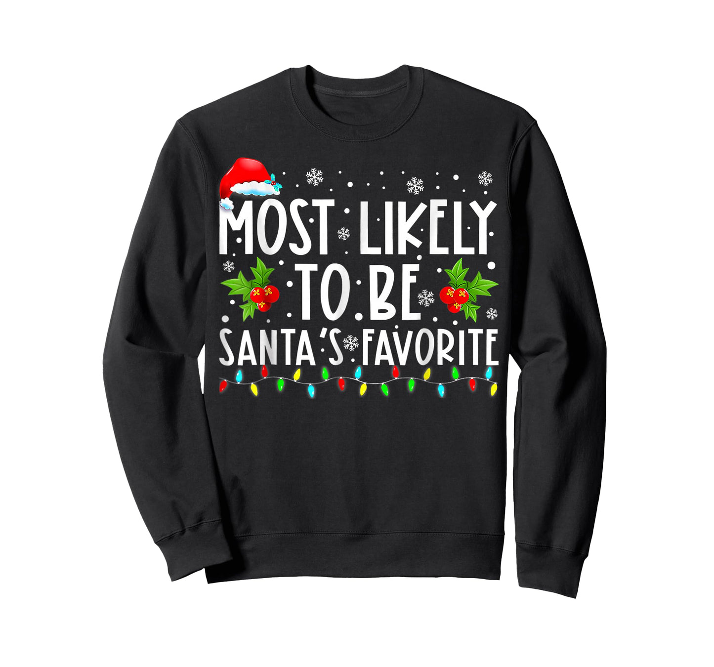 Most Likely to Christmas Be Santa's Favorite T-Shirt