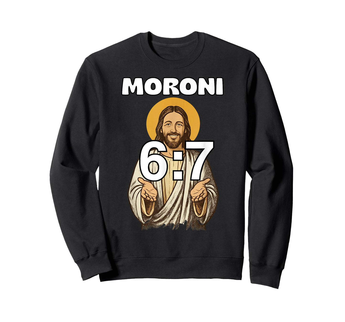 Funny LDS Mormon Meme Moroni 6:7 Joke T-Shirt