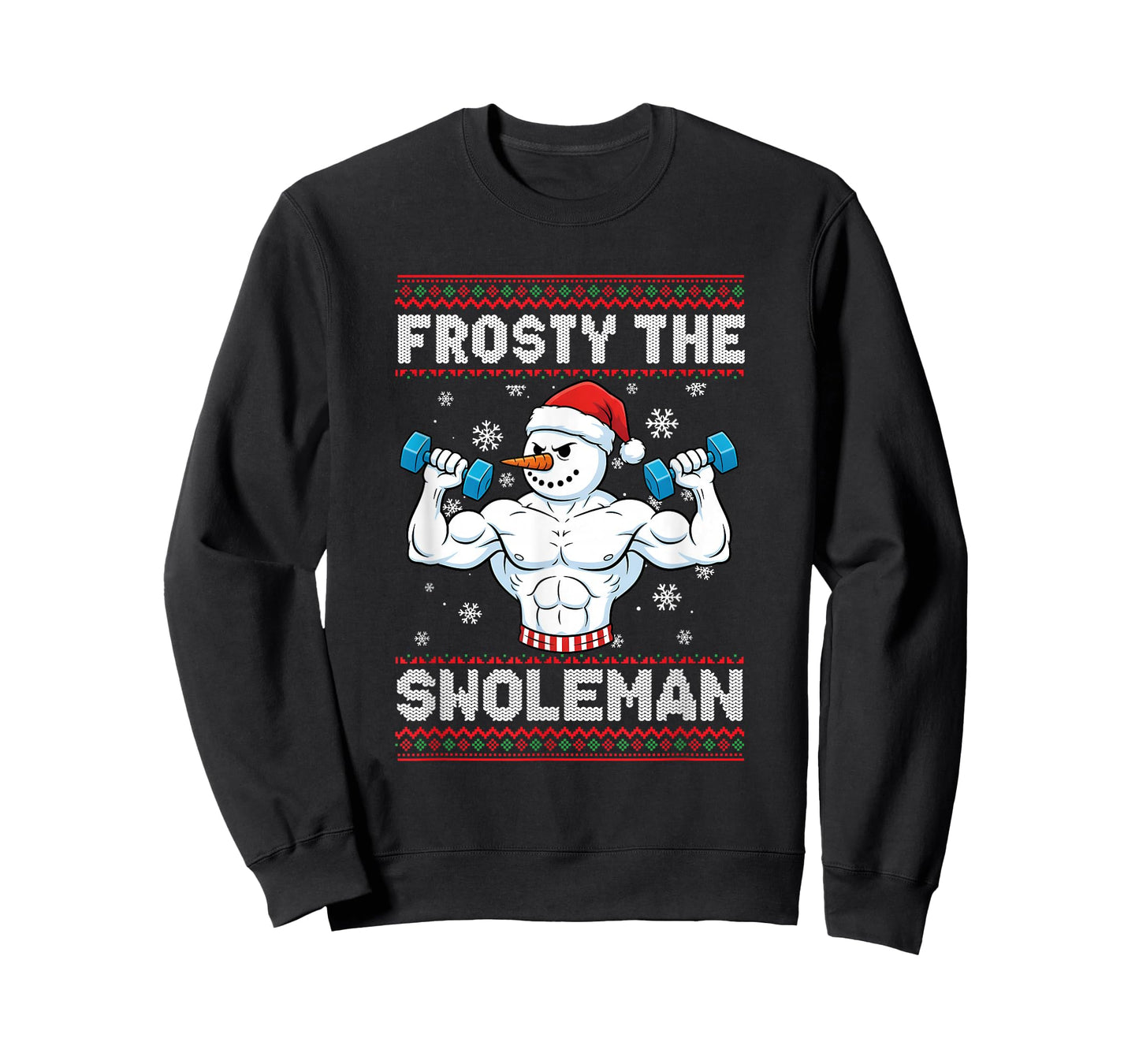 Frosty The Swoleman Ugly Christmas Sweater Funny Snowman Gym T-Shirt