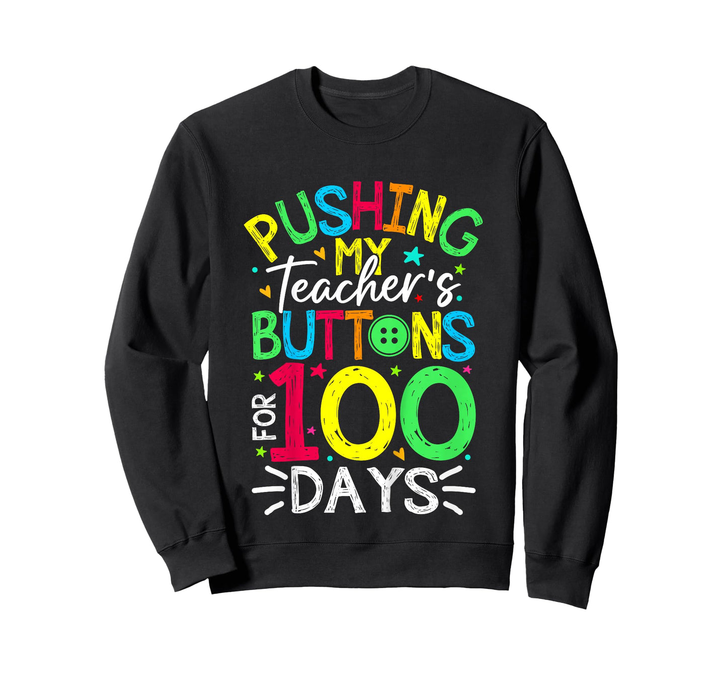 Pushing My Teacher's Buttons for 100 Days of School Kids T-Shirt