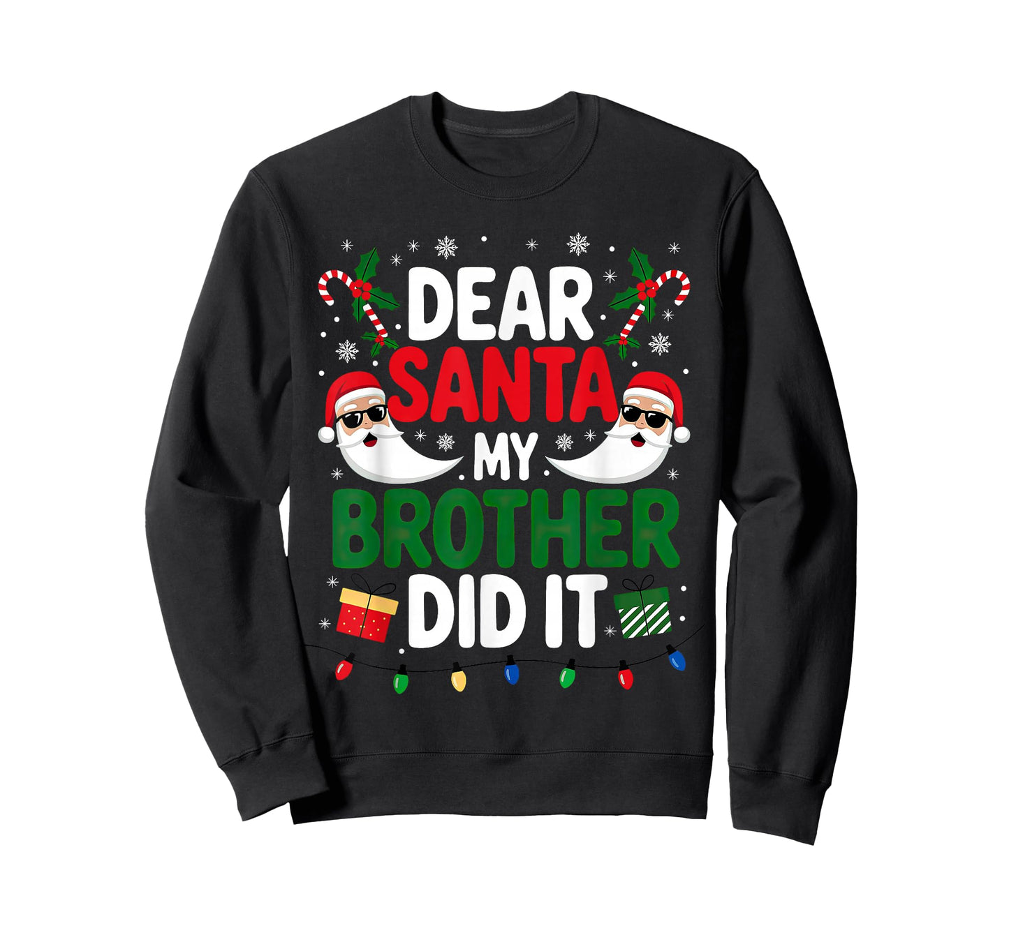 Dear Santa My Brother Did It Christmas T-Shirt