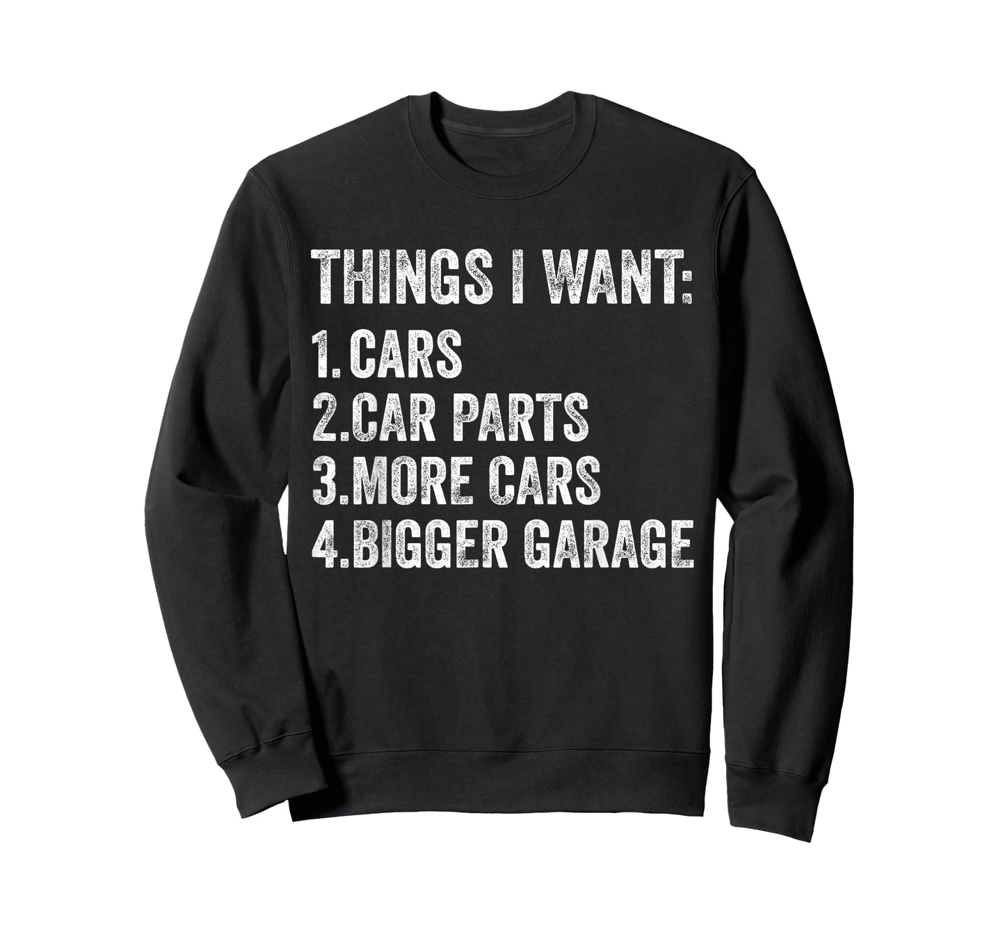 Things I Want Cars Parts and Garage Funny Car Guy T-Shirt