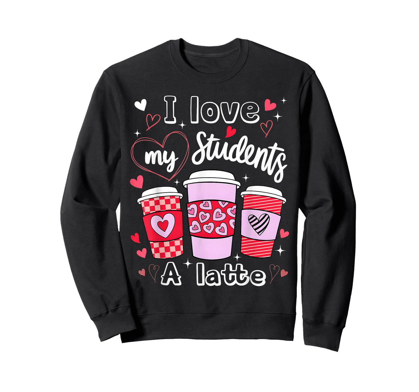 Valentine Teacher I Love My Class A Latte Coffee Lover T-Shirt