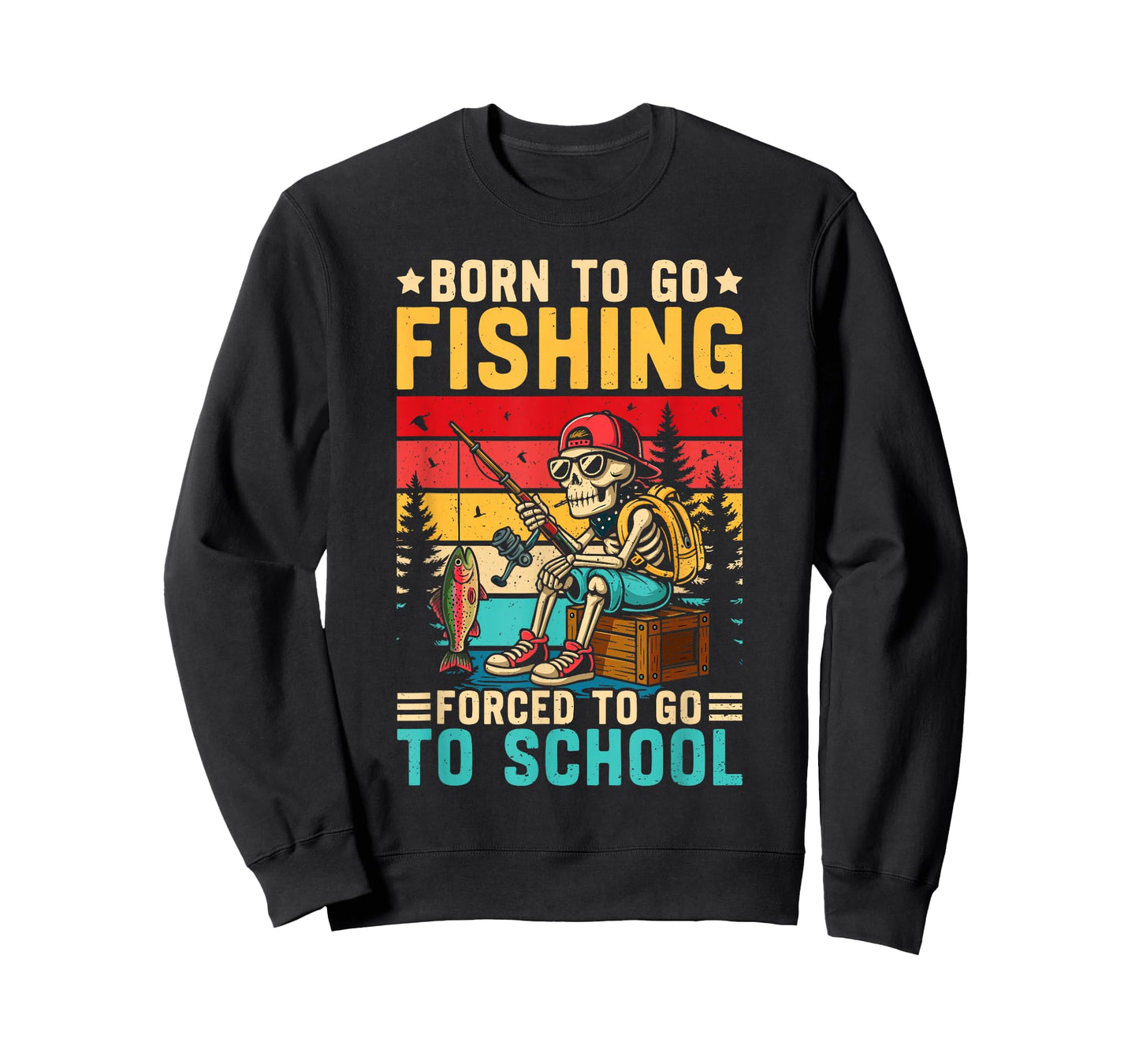 Born to Go Fishing Forced School Funny Boys Kids Men Fishing T-Shirt