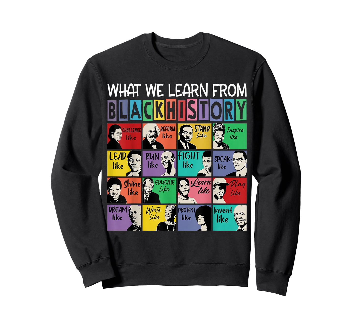 Black History Teaches Us Strength, Leadership & Legacy T-Shirt