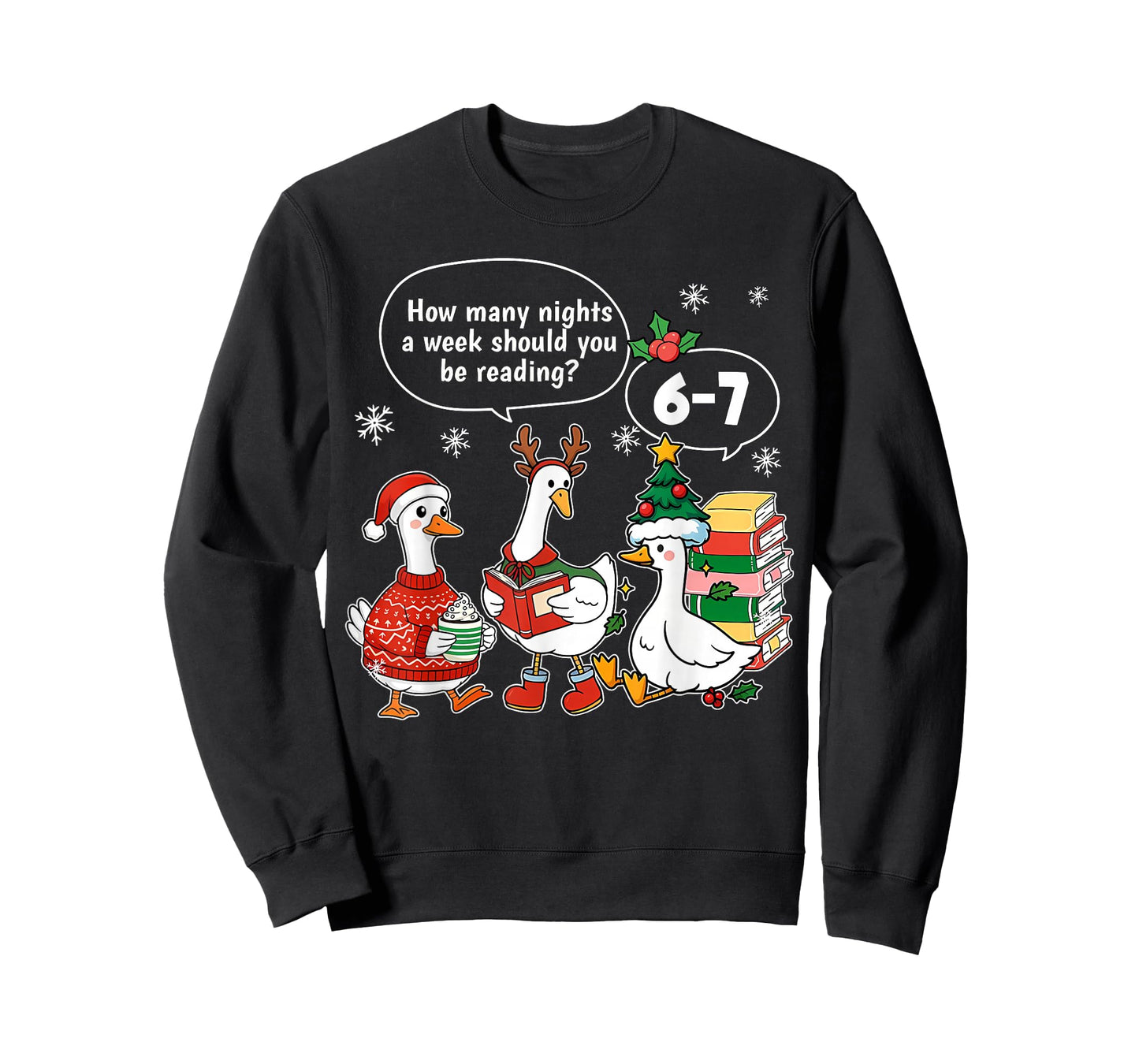 How Many Nights A Week Should You Be Reading 6-7 Xmas Goose T-Shirt