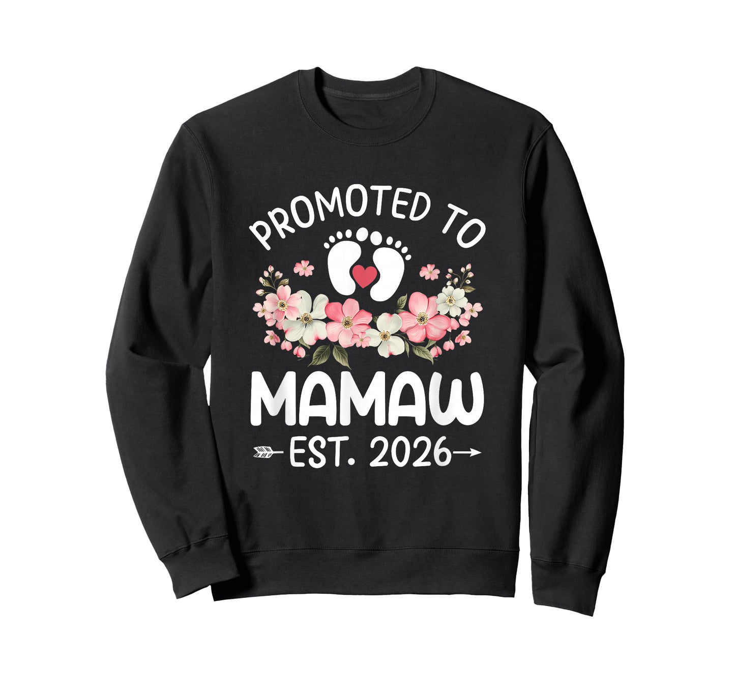 Promoted to Mamaw 2026 First Time Floral New Mamaw T-Shirt