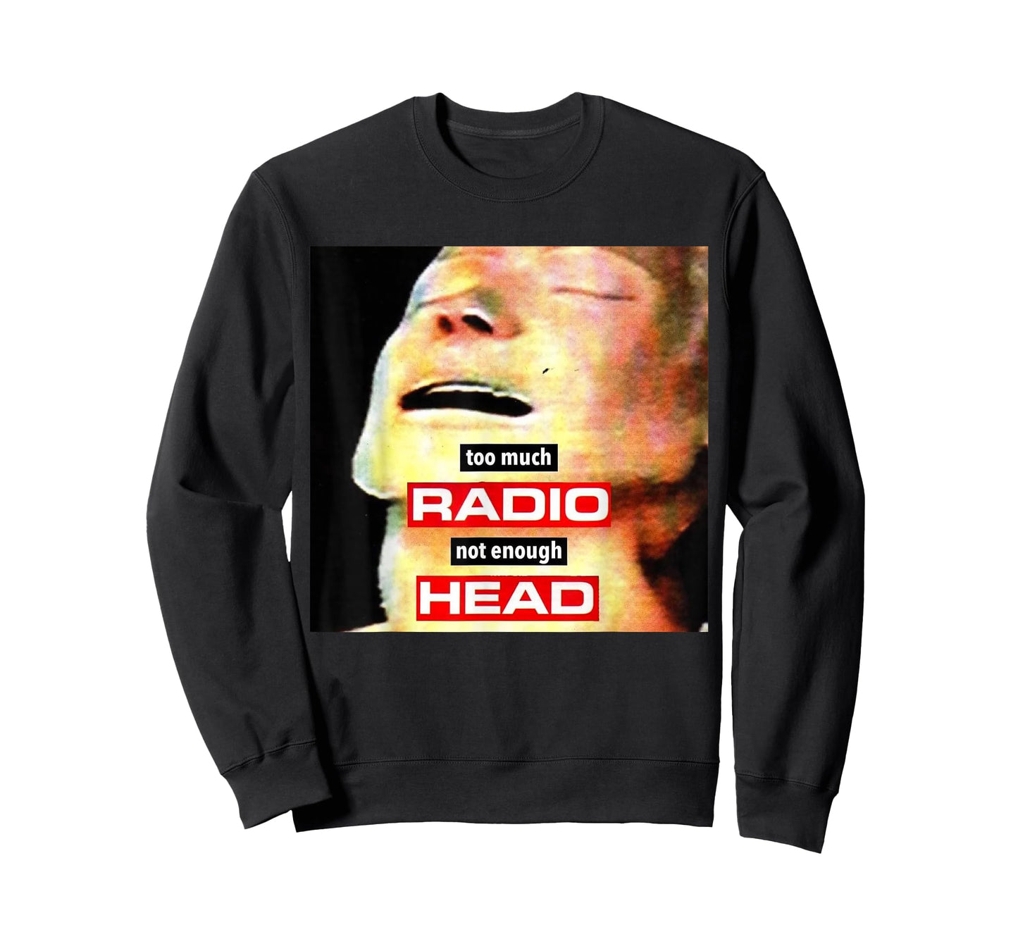 Too Much Radio Not Enough Head Meme T-Shirt