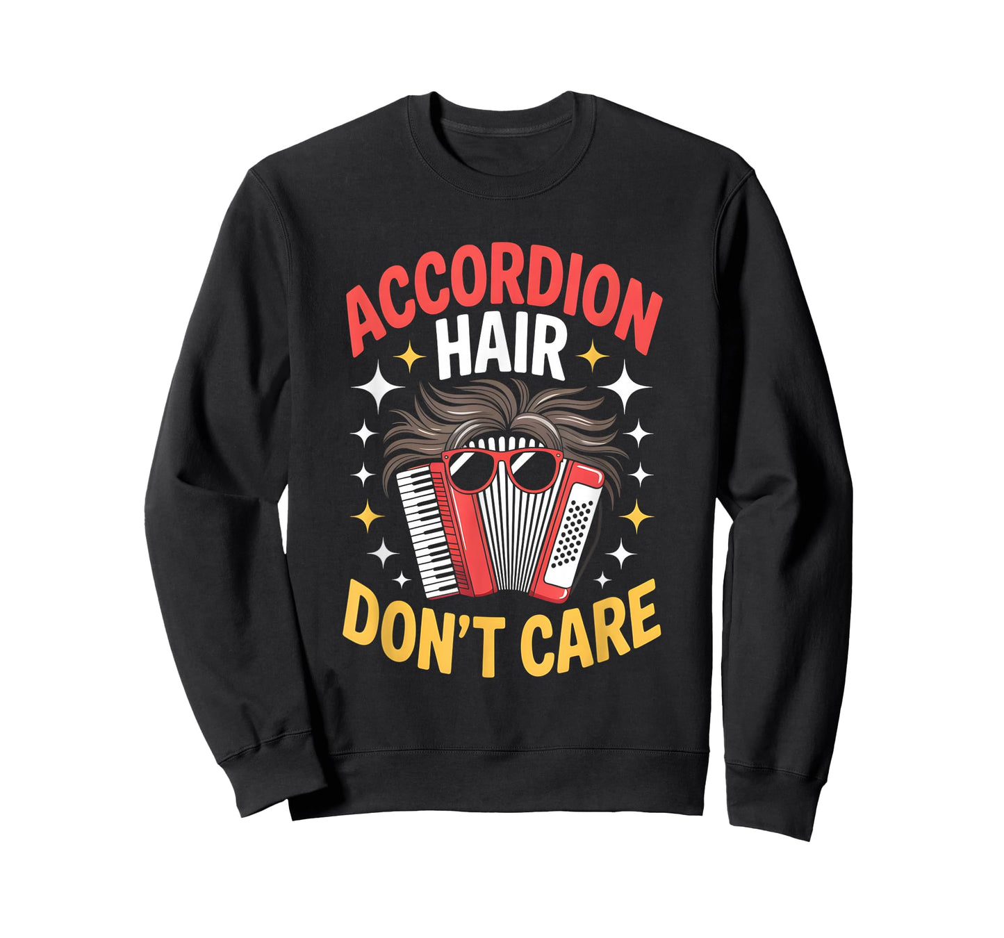 Accordion Hair Dont Care Funny Accordion Player T-Shirt