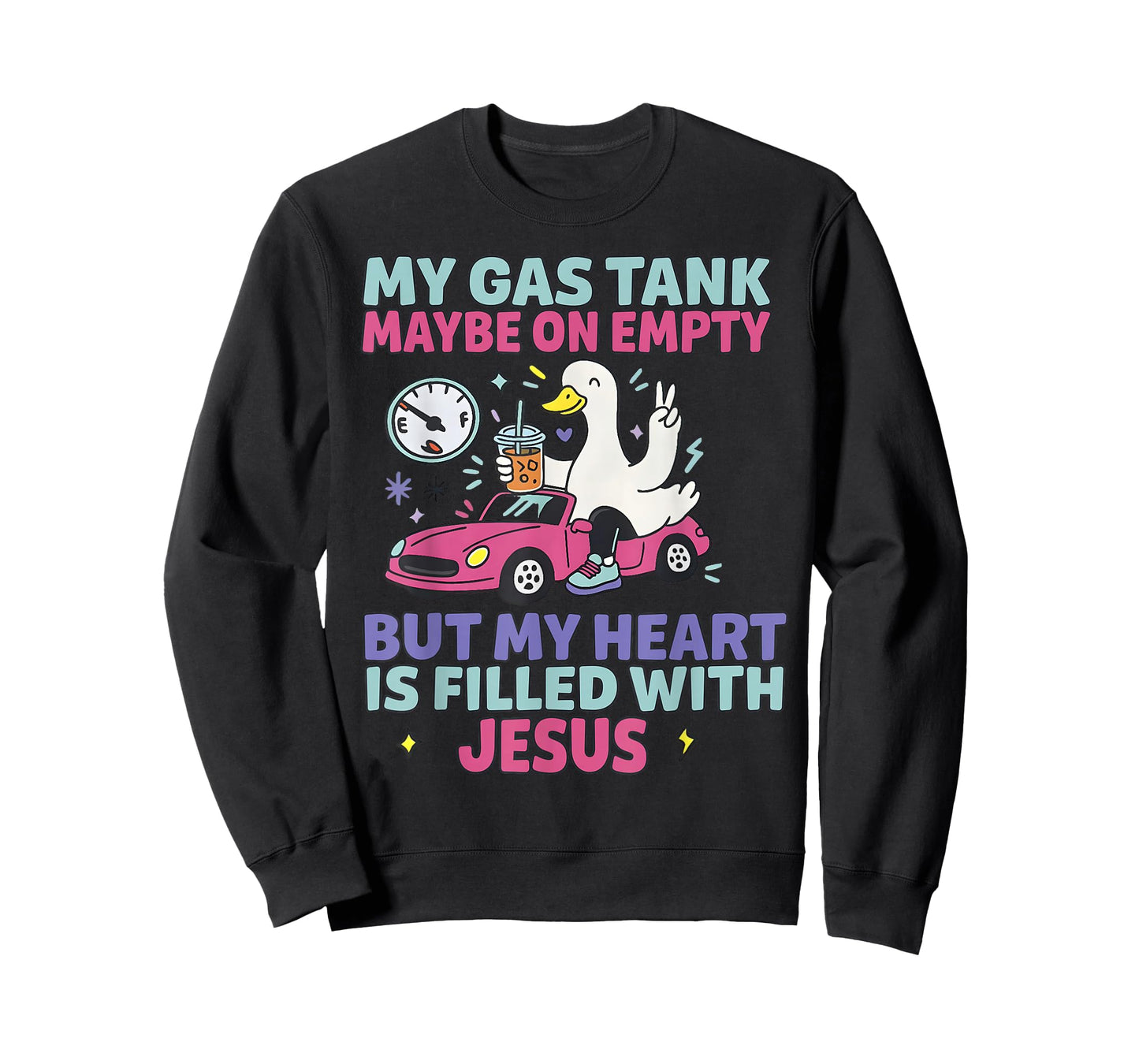 My Gas Tank May Be On Empty But My Heart is Filled with T-Shirt