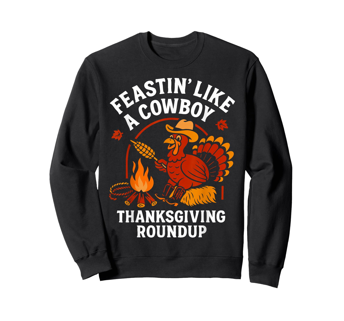 Feastin Like A Cowboy Funny Turkey Thanksgiving T-Shirt