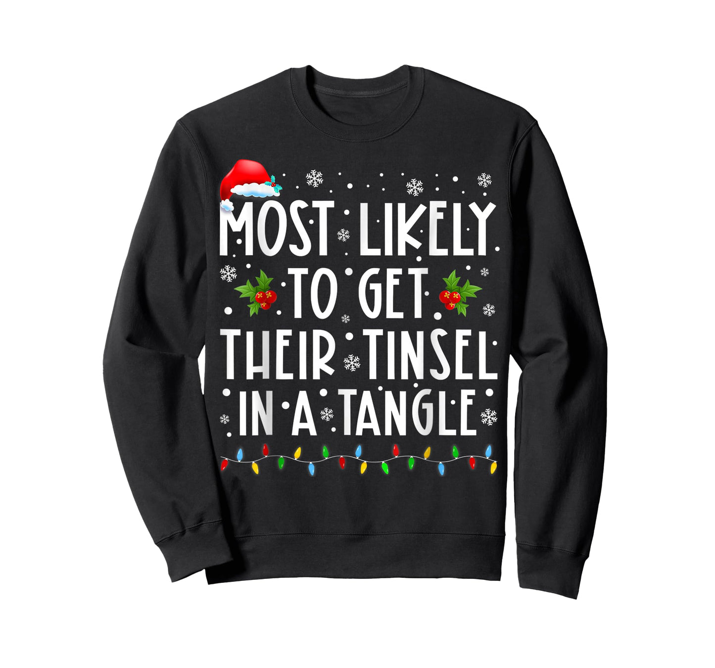 Most Likely to Get Their Tinsel in A Tangle Christmas T-Shirt