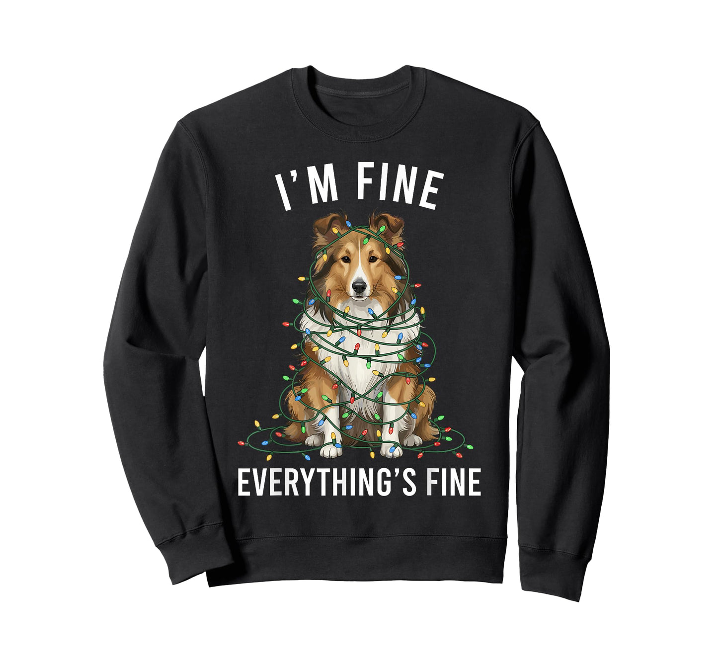 Sheltie Christmas I'm Fine Everything is Fine T-Shirt