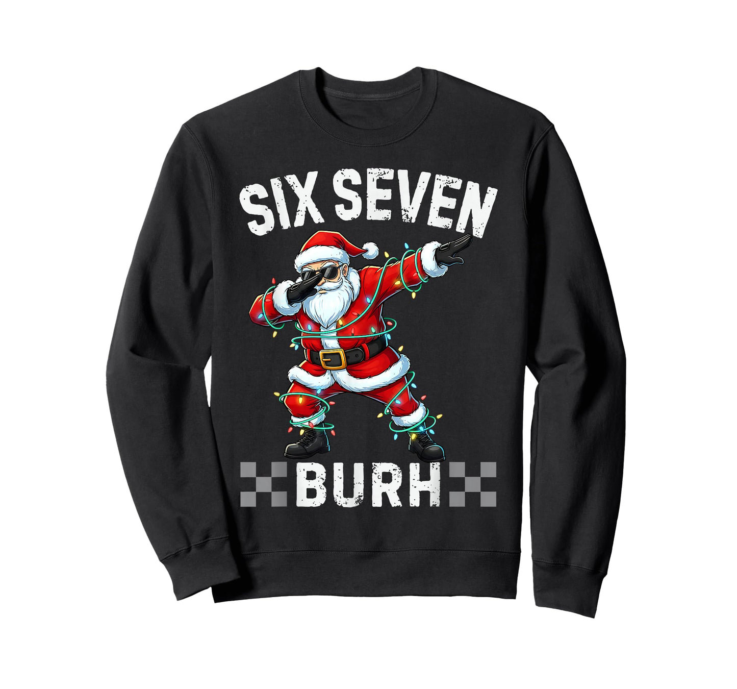 67 Six Seven Burh Funny Christmas 6 7 Meme Men Women Kids T-Shirt