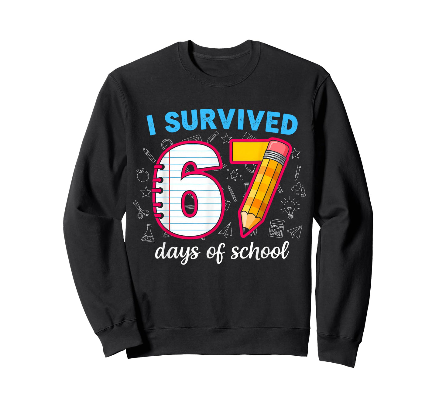 I Survived 67 Days of School Funny 67 Teachers Students Meme T-Shirt