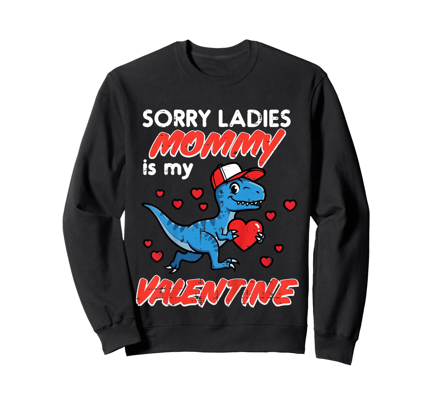 Kids Dino Sorry Ladies Mommy is My Valentine Day Toddler Boy Kids T-Shirt