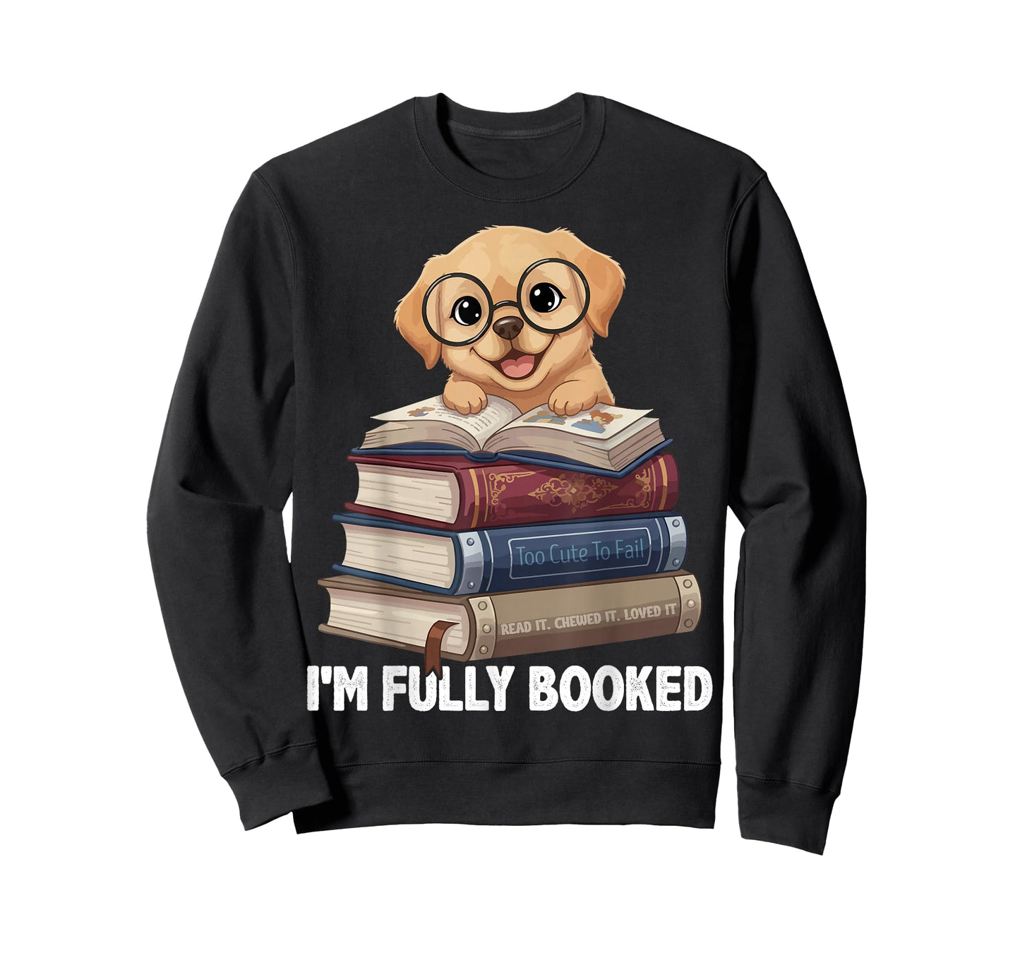 Cute Puppy Reading Book Lover I'm Fully Booked T-Shirt