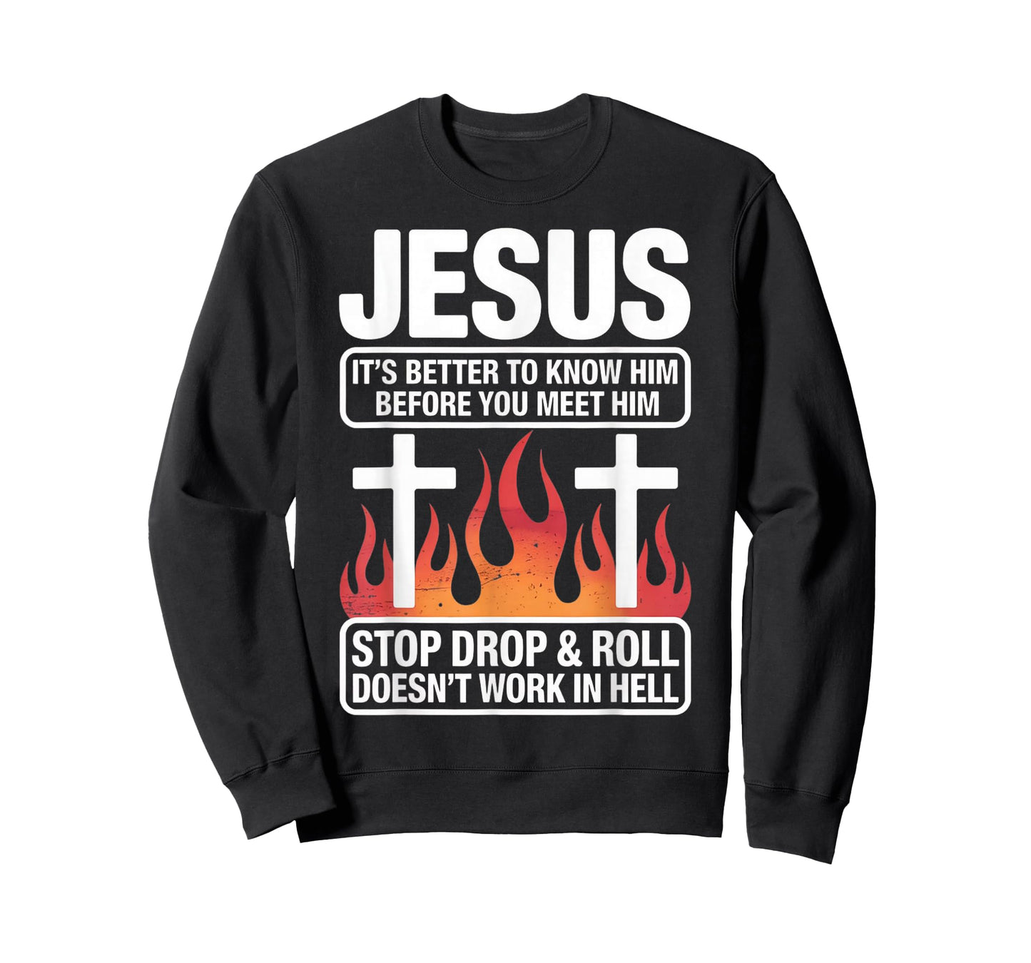 Know Jesus Before You Meet Him Faith Quote T-Shirt