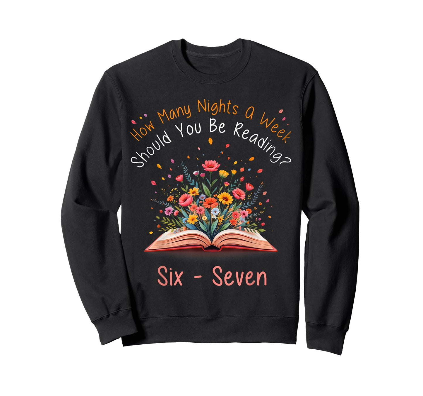 How Many Night A Week Should You Be Reading 67 Meme Floral T-Shirt