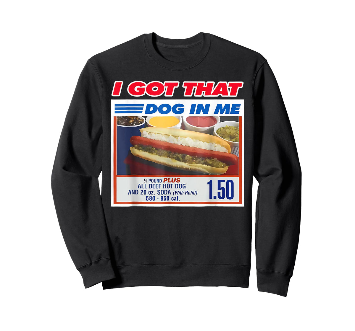 I Got That Dog in Me Shirt Funny Hotdog Men Women T-Shirt